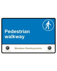 Montane Pedestrian walkway Sign