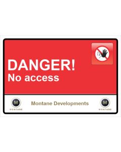 Montane Danger! No Access Sign