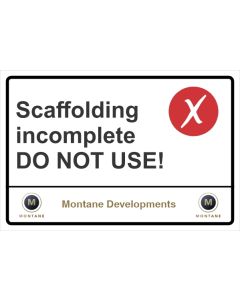 Montane Scaffolding incomplete Do Not Use Sign