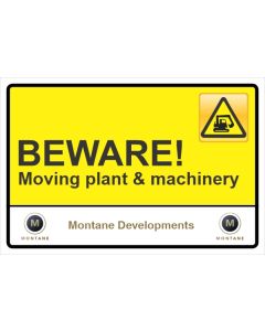 Montane Beware! Moving plant & machinery Sign