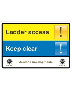 Montane Ladder access Keep clear Sign