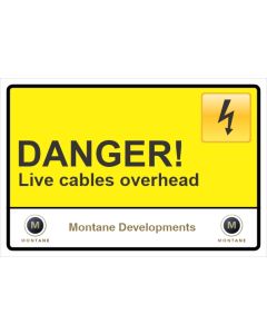 Montane Danger! Live cables overhead Sign