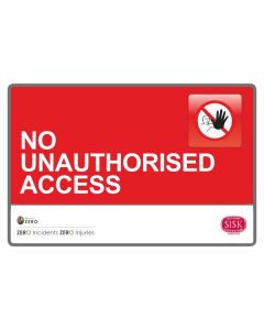 Sisk No Unauthorised Access Sign
