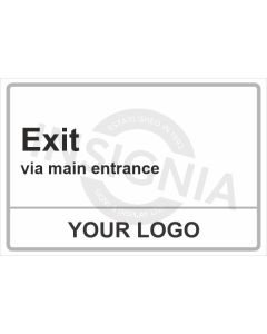 Exit Via Main Entrance Sign