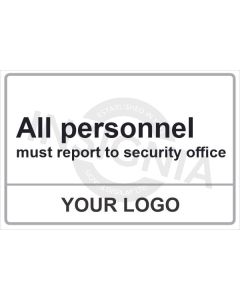 All Personnel Must Report To Security Office Sign