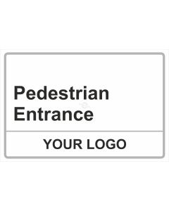 Pedestrian Entrance Sign
