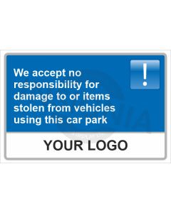 No Responsibility For Vehicles Using Car Park Sign