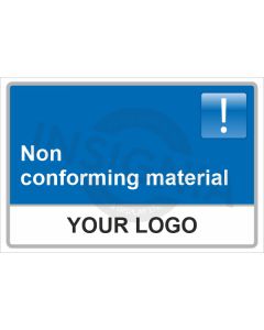 Non Conforming Material Sign