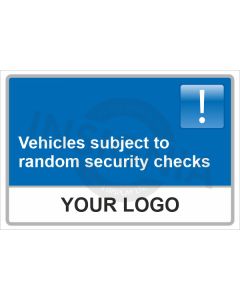 Vehicles Subject To Security Checks Sign