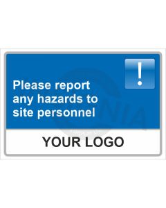 Please Report Any Hazards Sign