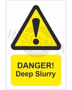 Danger Deep Slurry
