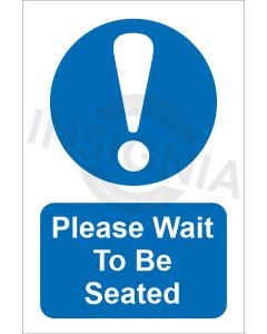 Please Wait To Be Seated