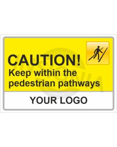 Keep Within The Pedestrian Walkways Sign