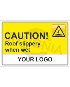 Roof Slippery When Wet Sign