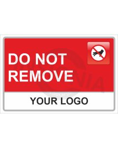 Do Not Remove Sign