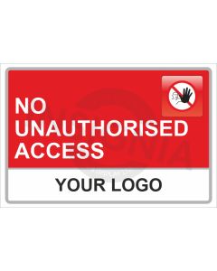 No Unauthorised Access Sign