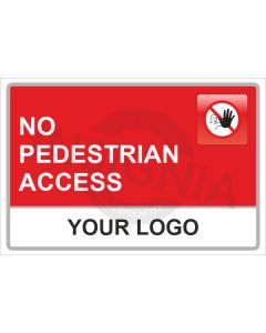 No Pedestrian Access Sign