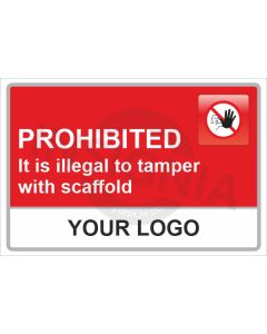 Prohibited Illegal Tamper Scaffold Sign